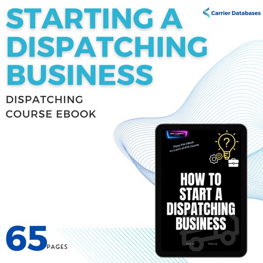 Dispatching Course eBook - Start your own dispatching business - Carrier Databases Leads