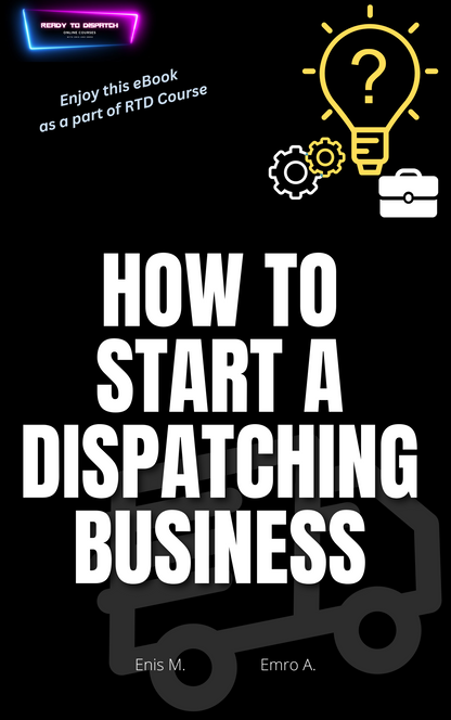 Dispatching Course eBook - Start your own dispatching business - Carrier Databases Leads